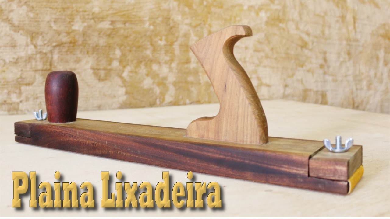 Plaina Lixadeira – Faça a sua