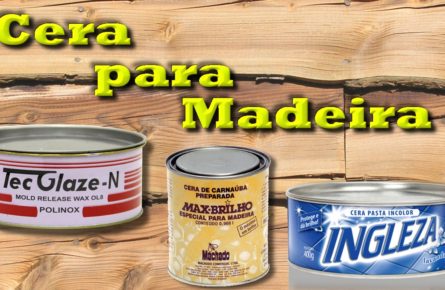 Cera industrializada para madeira