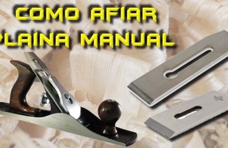 Como afiar e regular plaina manual